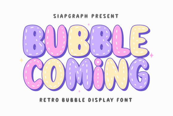 Bubble Coming: A Playful Display Font for Digital Brands