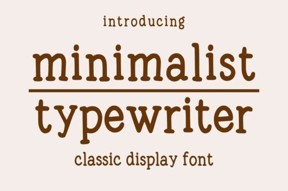 Minimalist Typewriter: A Display Font That Elevates Your Brand