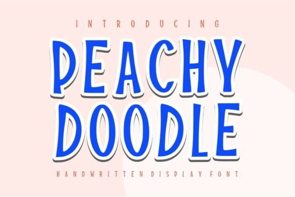 Peachy Doodle: A Handwritten Display Font That Feels Like Home