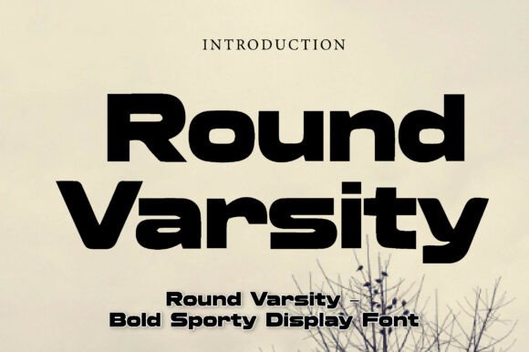 Round Varsity: A Display Font That Anchors Your Message