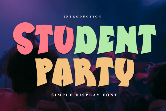 Student Party Font: Warm, Playful & Perfect for Friendly Branding