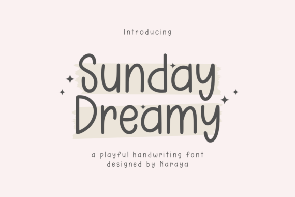 Sunday Dreamy: A Playful Display Font That Feels Like a Real Human Hand